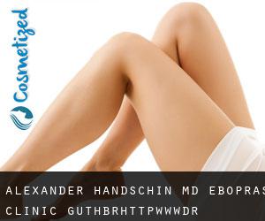 Alexander HANDSCHIN MD, EBOPRAS. Clinic Guth<br/>http://www.dr-handschin.de (Halstenbek)