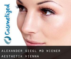 Alexander SIEGL MD. Wiener Aesthetik (Vienna)
