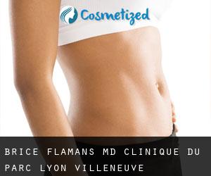 Brice FLAMANS MD. Clinique du Parc-Lyon (Villeneuve)