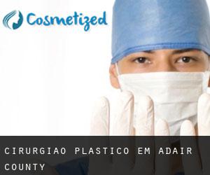 Cirurgião Plástico em Adair County