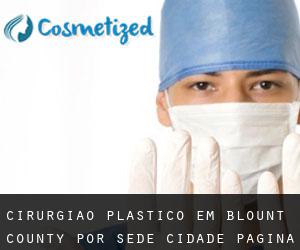 Cirurgião plástico em Blount County por sede cidade - página 1