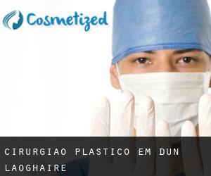 Cirurgião Plástico em Dún Laoghaire