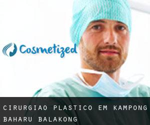 Cirurgião Plástico em Kampong Baharu Balakong