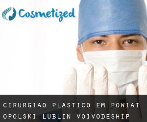 Cirurgião Plástico em Powiat opolski (Lublin Voivodeship)