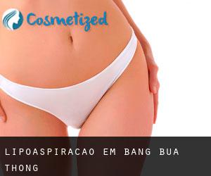 Lipoaspiração em Bang Bua Thong