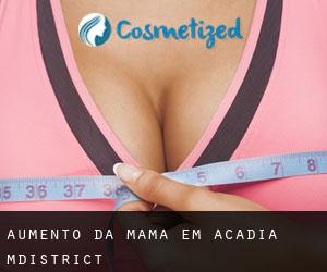 Aumento da mama em Acadia M.District