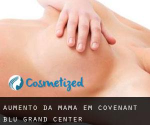 Aumento da mama em Covenant Blu-Grand Center