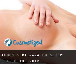 Aumento da mama em Other Cities in India