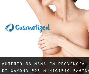 Aumento da mama em Provincia di Savona por município - página 1