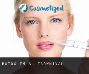 Botox em Al Farwānīyah