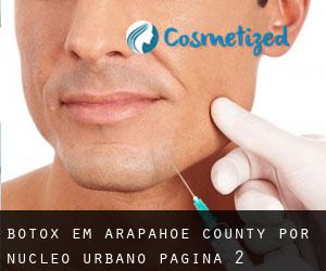 Botox em Arapahoe County por núcleo urbano - página 2