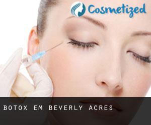 Botox em Beverly Acres
