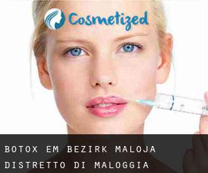 Botox em Bezirk Maloja / Distretto di Maloggia