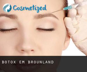Botox em Brounland