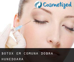 Botox em Comuna Dobra (Hunedoara)