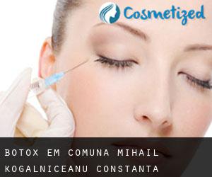 Botox em Comuna Mihail Kogălniceanu (Constanţa)