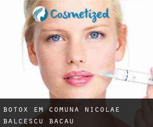 Botox em Comuna Nicolae Bălcescu (Bacău)