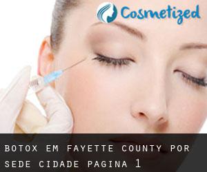Botox em Fayette County por sede cidade - página 1