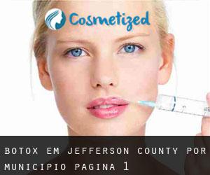 Botox em Jefferson County por município - página 1