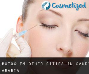 Botox em Other Cities in Saudi Arabia