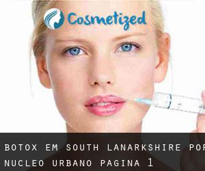 Botox em South Lanarkshire por núcleo urbano - página 1
