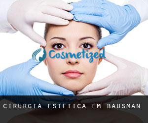 Cirurgia Estética em Bausman