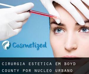 Cirurgia Estética em Boyd County por núcleo urbano - página 1