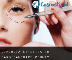 Cirurgia Estética em Cardiganshire County