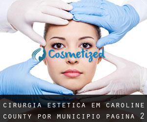 Cirurgia Estética em Caroline County por município - página 2