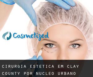 Cirurgia Estética em Clay County por núcleo urbano - página 1