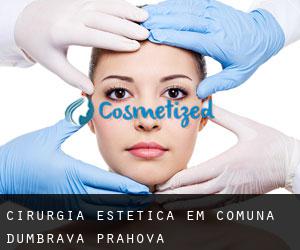 Cirurgia Estética em Comuna Dumbrava (Prahova)