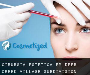 Cirurgia Estética em Deer Creek Village Subdivision