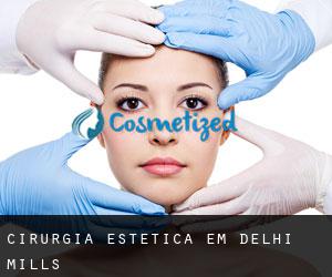 Cirurgia Estética em Delhi Mills