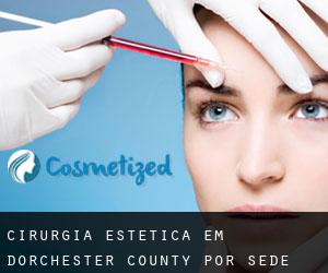 Cirurgia Estética em Dorchester County por sede cidade - página 1