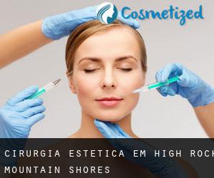 Cirurgia Estética em High Rock Mountain Shores