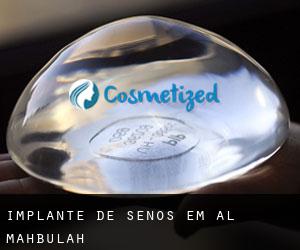 Implante de Senos em Al Mahbūlah