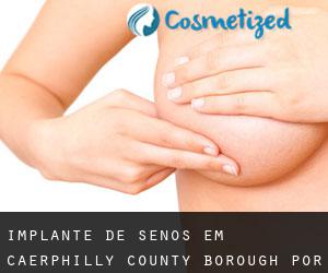 Implante de Senos em Caerphilly (County Borough) por município - página 1