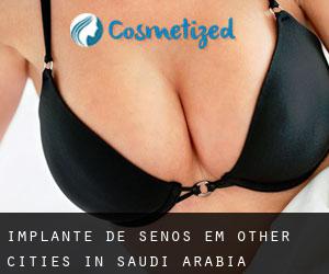 Implante de Senos em Other Cities in Saudi Arabia