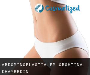 Abdominoplastia em Obshtina Khayredin