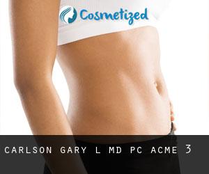 Carlson Gary L MD PC (Acme) #3