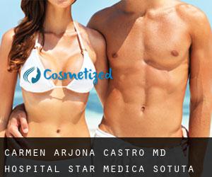 Carmen ARJONA CASTRO MD. Hospital Star Médica (Sotuta)
