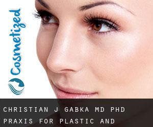 Christian J. GABKA MD, PhD. Praxis for Plastic and Aesthetic Surgery (Munich)