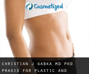 Christian J. GABKA MD, PhD. Praxis for Plastic and Aesthetic Surgery (Munich)
