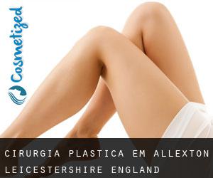 cirurgia plástica em Allexton (Leicestershire, England)