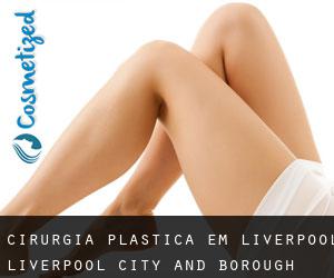 cirurgia plástica em Liverpool (Liverpool (City and Borough), England)