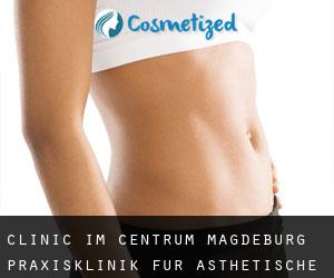 Clinic im Centrum Magdeburg / Praxisklinik für Ästhetische und (Burg bei Magdeburg) #6