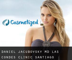 Daniel JACUBOVSKY MD. Las Condes Clinic (Santiago)