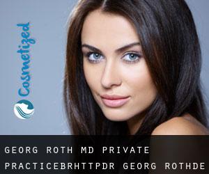 Georg ROTH MD. Private Practice<br/>http://dr-georg-roth.de (Düsseldorf)