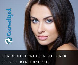 Klaus UEBERREITER MD. Park-Klinik Birkenwerder (Hennigsdorf)