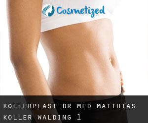 Kollerplast - Dr. med. Matthias Koller (Walding) #1